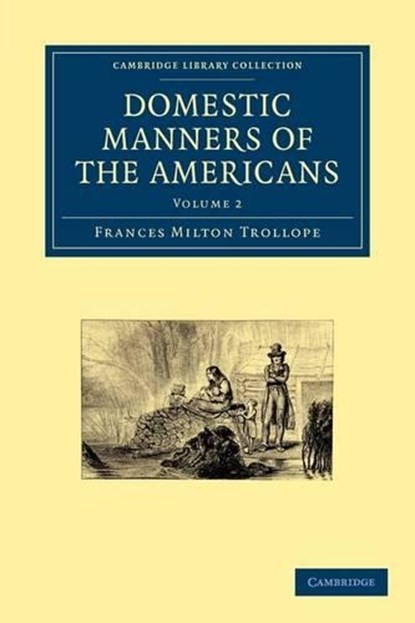 Domestic Manners of the Americans, Frances Milton Trollope - Paperback - 9781108003957