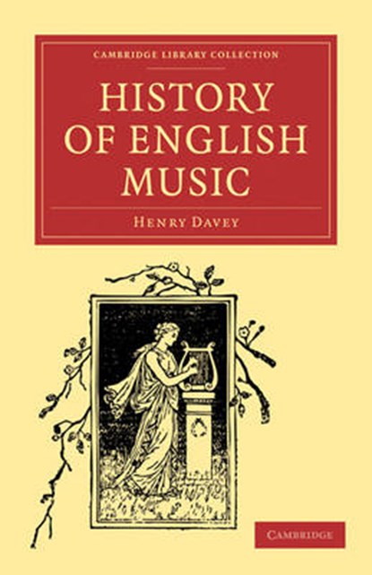 History of English Music, Henry Davey - Paperback - 9781108004053