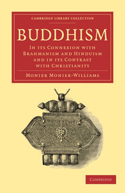Buddhism, Sir Monier Monier-Williams - Paperback - 9781108007979