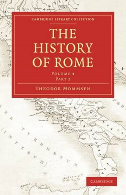 The History of Rome, Theodor Mommsen ; William Purdie Dickson - Paperback - 9781108009744