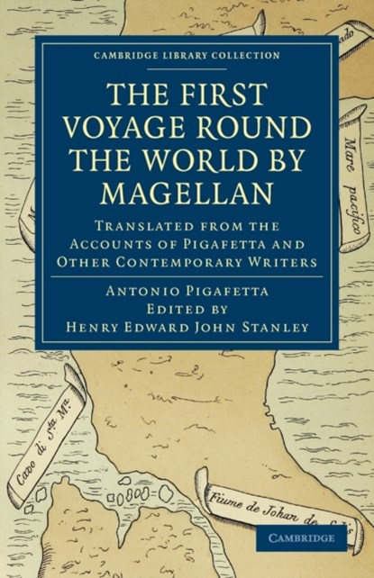 First Voyage Round the World by Magellan, Antonio Pigafetta - Paperback - 9781108011433