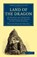 Land of the Dragon, William Spencer Percival - Paperback - 9781108013819