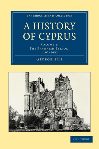 A History of Cyprus, George Hill - Paperback - 9781108020633