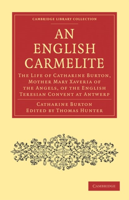 An English Carmelite, Catharine Burton - Paperback - 9781108020916