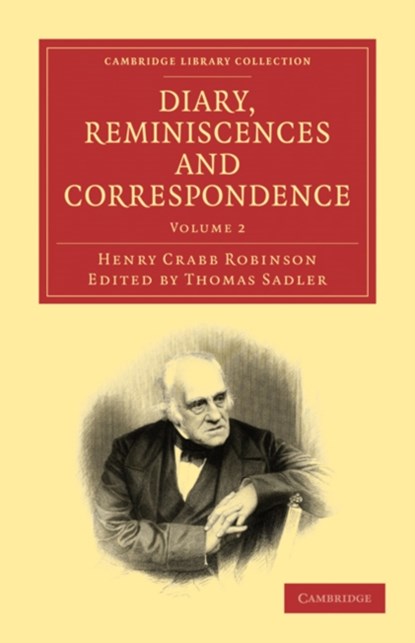 Diary, Reminiscences and Correspondence, Henry Crabb Robinson - Paperback - 9781108024891