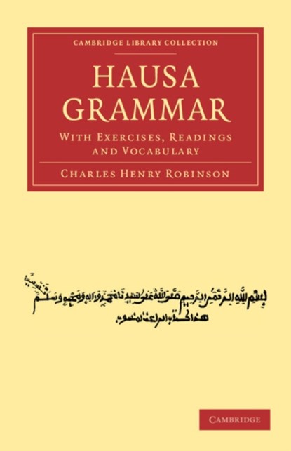 Hausa Grammar, Charles Henry Robinson - Paperback - 9781108031370