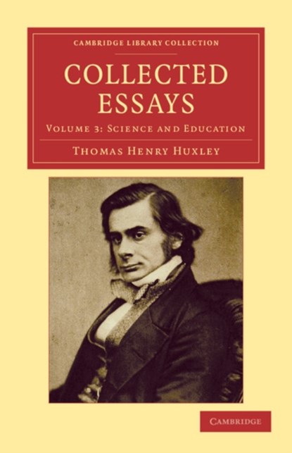 Collected Essays, Thomas Henry Huxley - Paperback - 9781108040532
