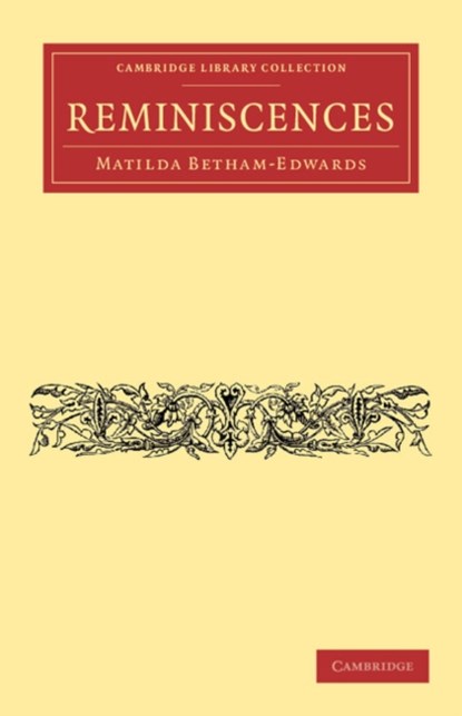 Reminiscences, Matilda Betham-Edwards - Paperback - 9781108044998