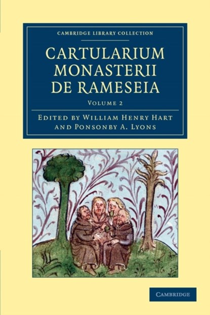 Cartularium Monasterii de Rameseia, William Henry Hart ; Ponsonby A. Lyons - Paperback - 9781108052191