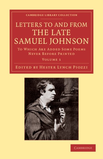 Letters to and from the Late Samuel Johnson, LL.D., Samuel Johnson - Paperback - 9781108059954