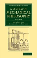 A System of Mechanical Philosophy | John Robison | 