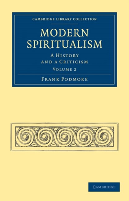 Modern Spiritualism, Frank Podmore - Paperback - 9781108072588