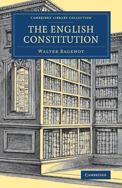The English Constitution, Walter Bagehot - Paperback - 9781108078320