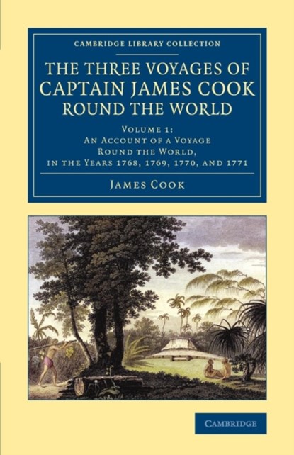 The Three Voyages of Captain James Cook round the World, COOK,  James ; Banks, Joseph - Paperback - 9781108084758