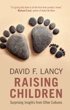 Raising Children | David F. (utah State University) Lancy | 