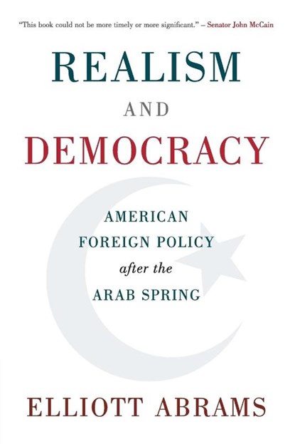 Realism and Democracy, Elliott (Council on Foreign Relations Abrams - Paperback - 9781108401715