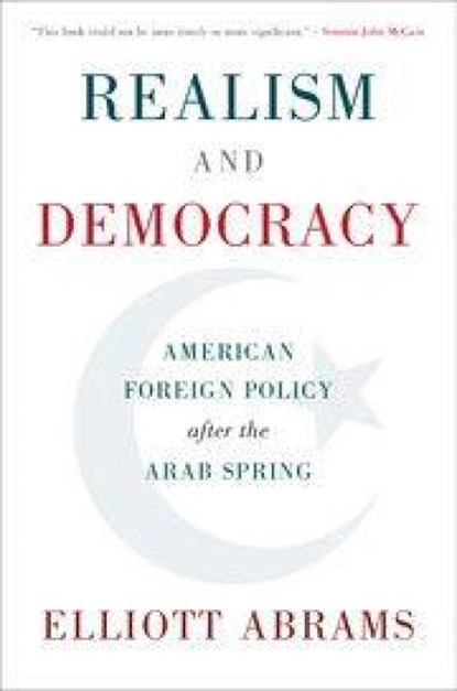 Realism and Democracy, Elliott (Council on Foreign Relations Abrams - Paperback - 9781108401715