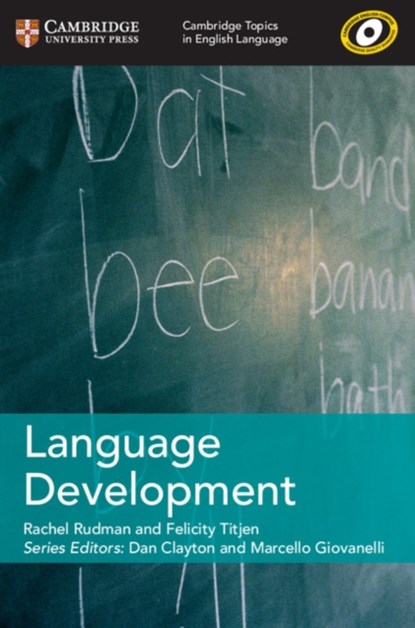 Cambridge Topics in English Language Language Development, Rachel Rudman ; Felicity Titjen - Paperback - 9781108402279