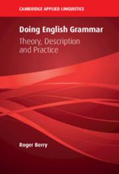 Doing English Grammar, ROGER (LINGNAN UNIVERSITY,  Hong Kong) Berry - Paperback - 9781108412810