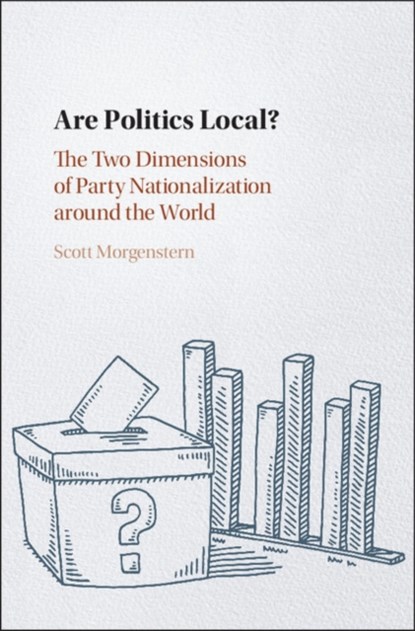 Are Politics Local?, Scott (University of Pittsburgh) Morgenstern - Gebonden - 9781108415132