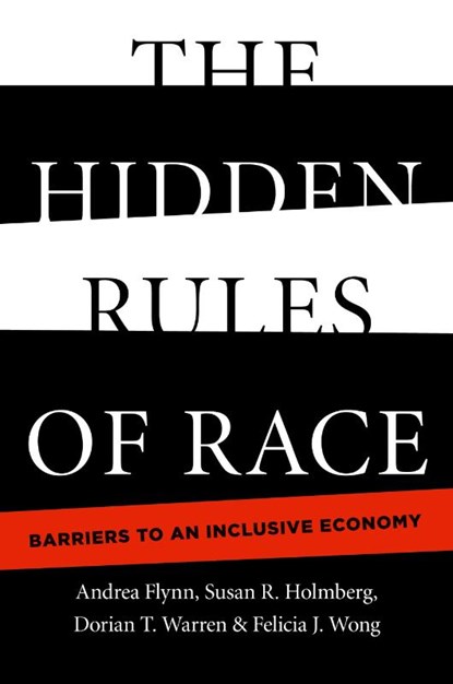 The Hidden Rules of Race, Andrea Flynn ; Dorian T. Warren ; Felicia J. Wong ; Susan R. Holmberg - Gebonden - 9781108417549