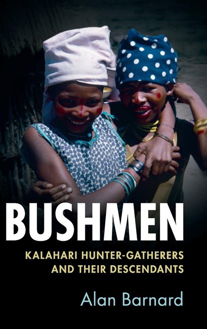 Bushmen, Alan (University of Edinburgh) Barnard - Gebonden - 9781108418263