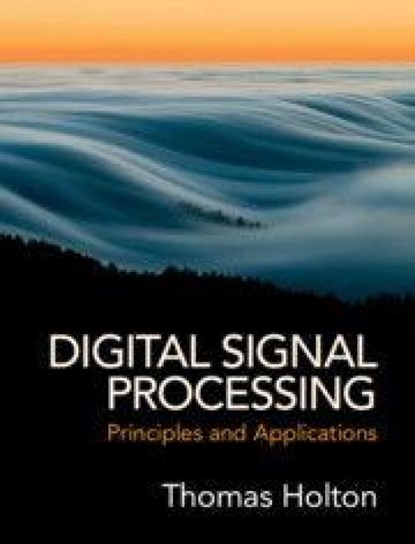 Digital Signal Processing, Thomas (San Francisco State University) Holton - Gebonden - 9781108418447