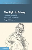 The Right to Privacy | Megan (university of Melbourne) Richardson | 
