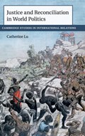 Justice and Reconciliation in World Politics | Lu, Catherine (mcgill University, Montreal) | 