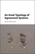 An Areal Typology of Agreement Systems | Ranko (university of Zagreb) Matasovic | 