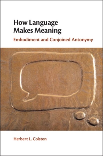 How Language Makes Meaning, Herbert L. (University of Alberta) Colston - Gebonden - 9781108421652
