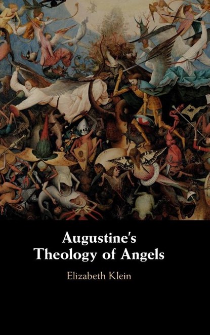 Augustine's Theology of Angels, Elizabeth Klein - Gebonden - 9781108424455