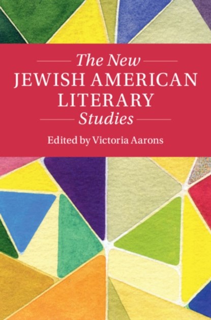 The New Jewish American Literary Studies, VICTORIA (TRINITY UNIVERSITY,  Texas) Aarons - Gebonden - 9781108426282
