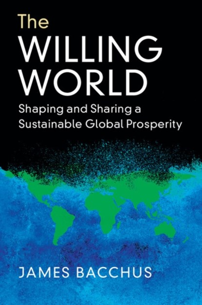 The Willing World, James (University of Central Florida) Bacchus - Gebonden - 9781108428217