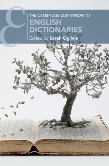 The Cambridge Companion to English Dictionaries, Sarah (University of Oxford) Ogilvie - Gebonden - 9781108428903