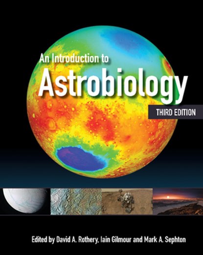 An Introduction to Astrobiology, David A. (The Open University Rothery ; Iain (The Open University Gilmour ; Mark A. (Imperial College London) Sephton - Paperback - 9781108430838