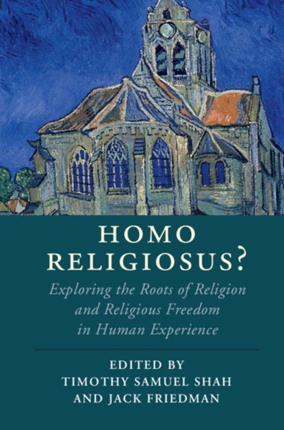 Homo Religiosus?, TIMOTHY SAMUEL (GEORGETOWN UNIVERSITY,  Washington DC) Shah ; Jack Friedman - Paperback - 9781108433952