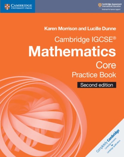 Cambridge IGCSE® Mathematics Core Practice Book, Karen Morrison ; Lucille Dunne - Paperback - 9781108437226
