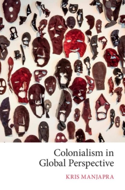 Colonialism in Global Perspective, Kris (Tufts University Manjapra - Paperback - 9781108441360