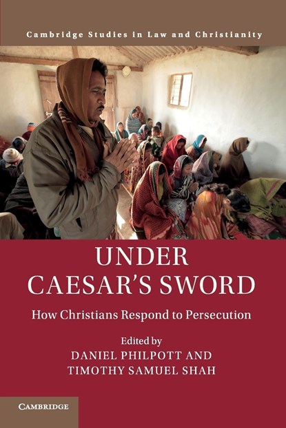 Under Caesar's Sword, DANIEL (UNIVERSITY OF NOTRE DAME,  Indiana) Philpott ; Timothy Samuel (Georgetown University, Washington DC) Shah - Paperback - 9781108441766