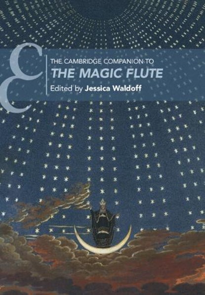 The Cambridge Companion to The Magic Flute, JESSICA (COLLEGE OF THE HOLY CROSS,  Massachusetts) Waldoff - Paperback - 9781108446846