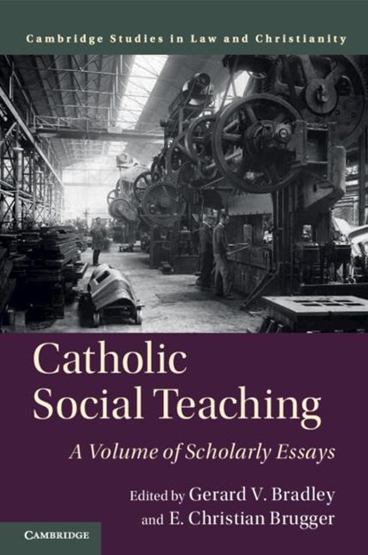 Catholic Social Teaching, Gerard V. (University of Notre Dame Bradley ; E. Christian (St Vincent de Paul Regional Seminary Brugger - Paperback - 9781108448345
