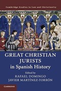 Great Christian Jurists in Spanish History | Domingo, Rafael (emory University, Atlanta) ; Martinez-Torron, Javier | 