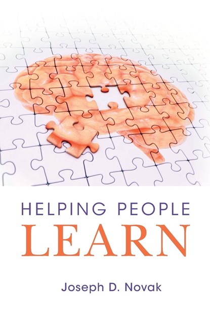 Helping People Learn, JOSEPH D. (CORNELL UNIVERSITY,  New York) Novak - Paperback - 9781108456838