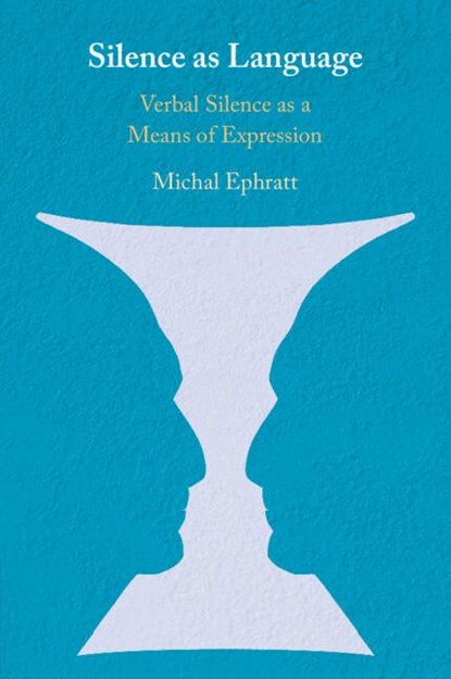 Silence as Language, Michal (University of Haifa Ephratt - Paperback - 9781108458214