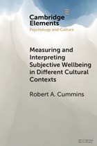 Measuring and Interpreting Subjective Wellbeing in Different Cultural Contexts | Cummins, Robert A. (deakin University, Victoria) | 
