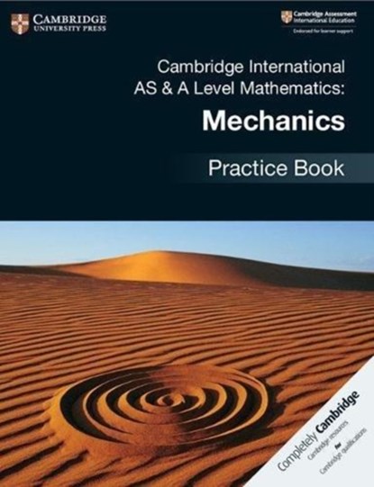 Cambridge International AS & A Level Mathematics: Mechanics Practice Book, niet bekend - Paperback - 9781108464024