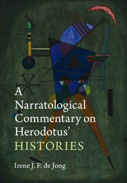 A Narratological Commentary on Herodotus' Histories, Irene J. F. (Universiteit van Amsterdam) de Jong - Gebonden - 9781108470988