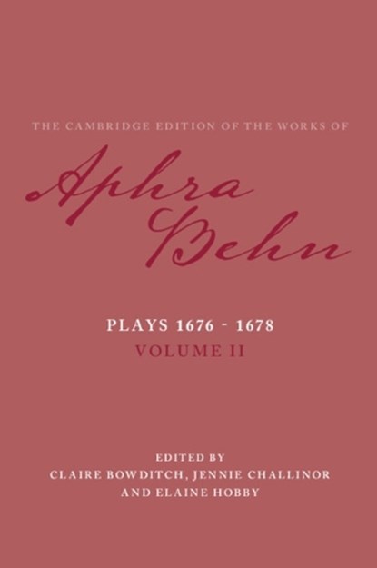 Plays 1676–1678: Volume 2, Plays 1676–1678, Aphra Behn - Gebonden - 9781108471060