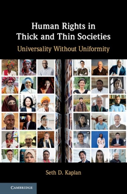 Human Rights in Thick and Thin Societies, Seth D. (The Johns Hopkins University) Kaplan - Gebonden - 9781108471213